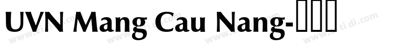 UVN Mang Cau Nang字体转换